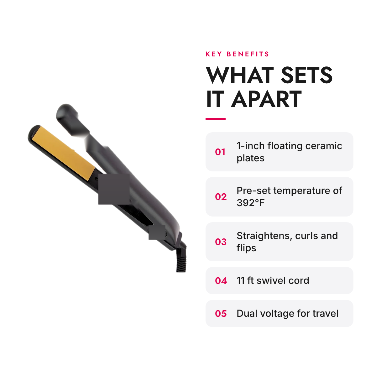 Key benefits of the 1-Inch Ceramic Flat Iron with Floating Plates, Dual Voltage