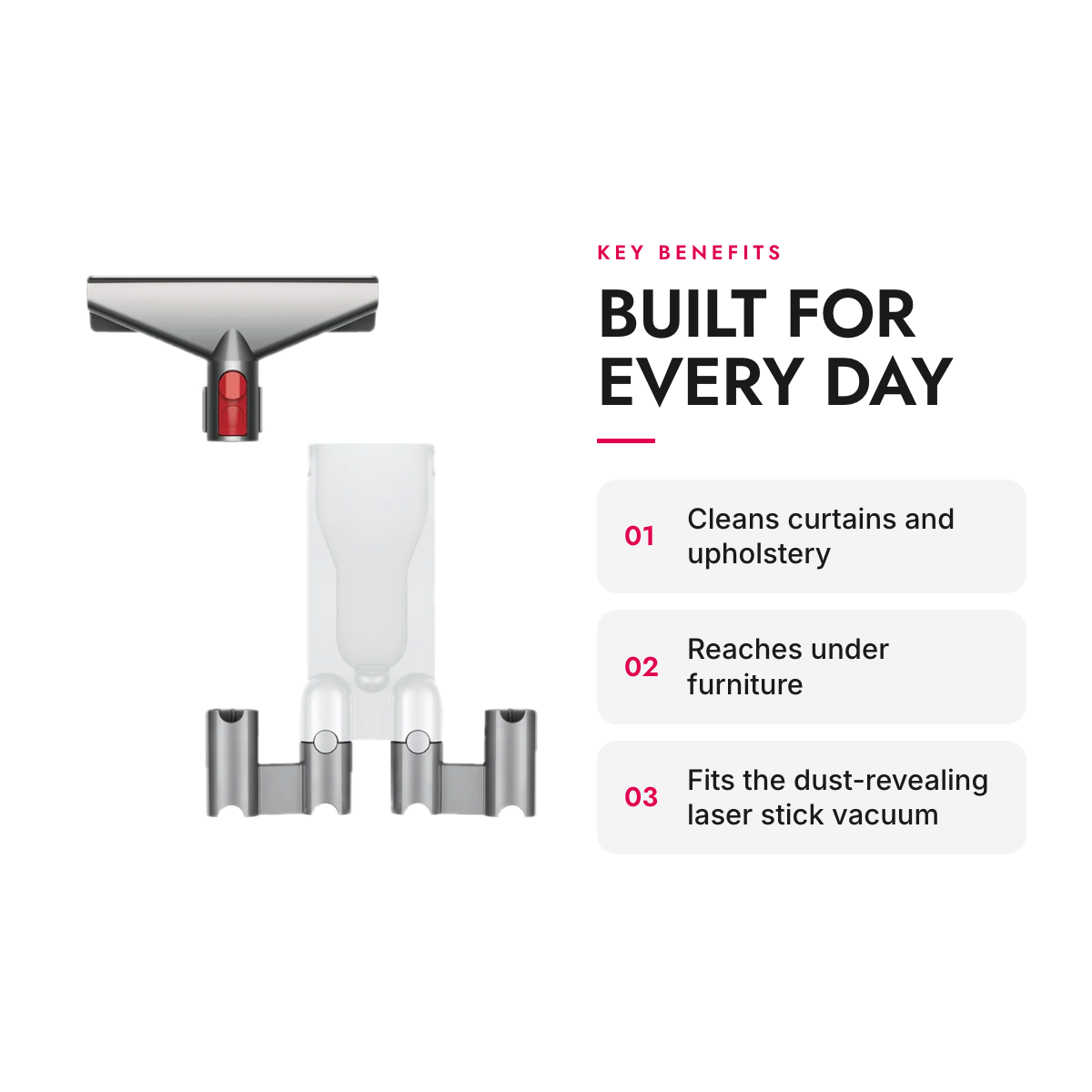 Key benefits of the Upholstery and Under-Furniture Tool Kit with Storage for Cordless Stick Vacuum