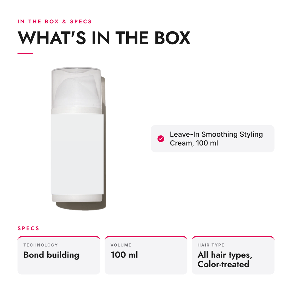 What's in the box and specifications: Leave-In Smoothing Styling Cream, 100 ml