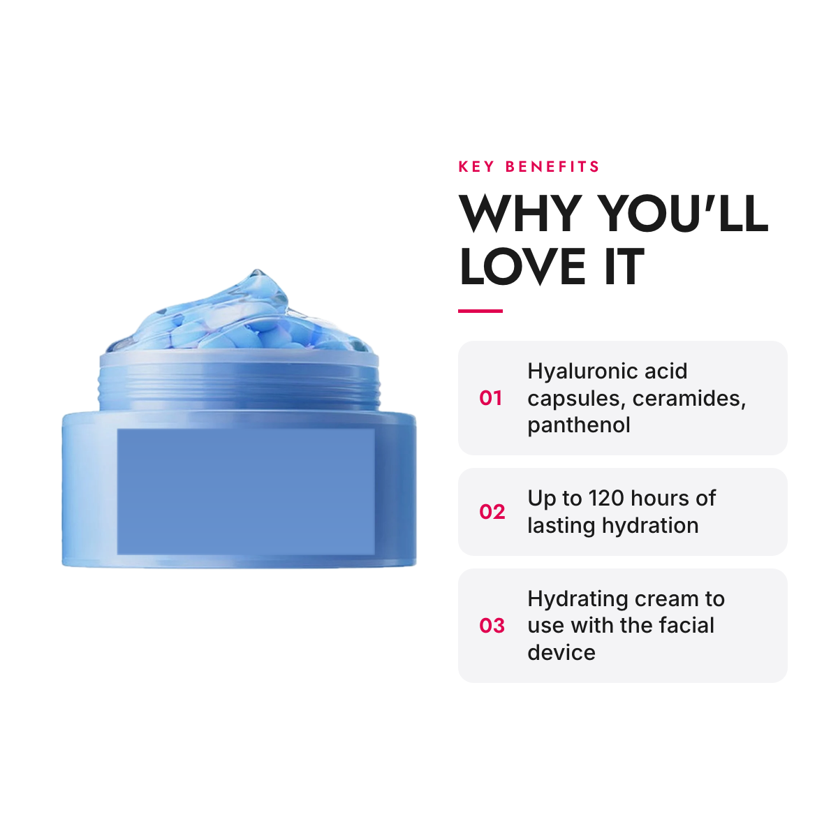 Key benefits of the Hyaluronic Acid Capsule Gel Cream with Ceramides, 55 g