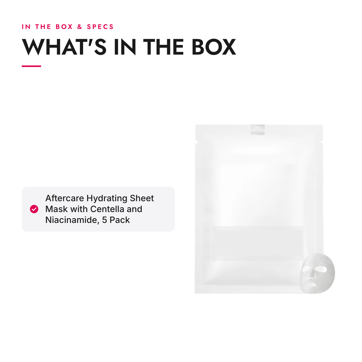 What's in the box and specifications: Aftercare Hydrating Sheet Mask with Centella and Niacinamide, 5 Pack