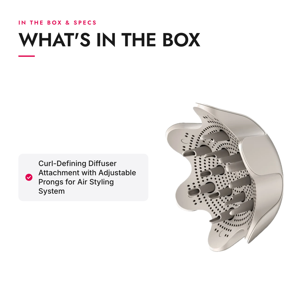 What's in the box and specifications: Curl-Defining Diffuser Attachment with Adjustable Prongs for Air Styling System