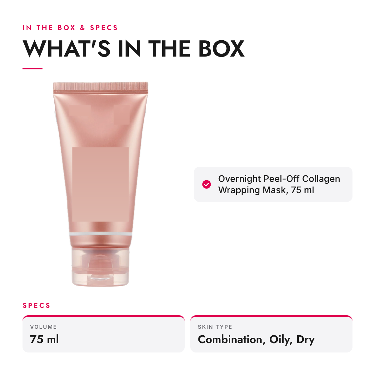 What's in the box and specifications: Overnight Peel-Off Collagen Wrapping Mask, 75 ml
