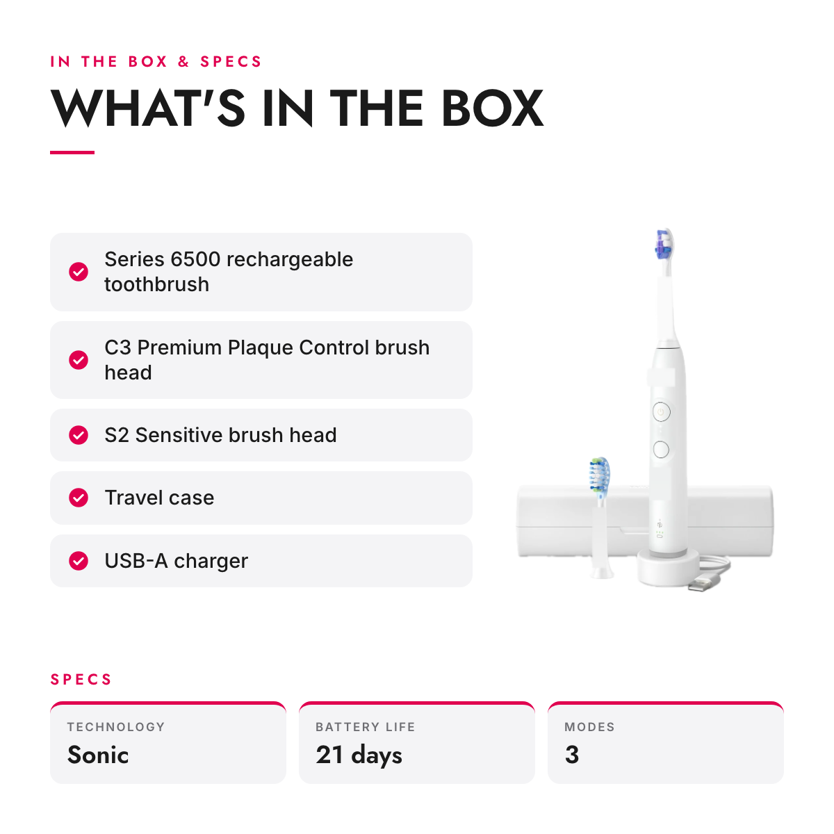 What's in the box and specifications: Sonic Rechargeable Toothbrush with 3 Modes, Pressure Light and Travel Case, White