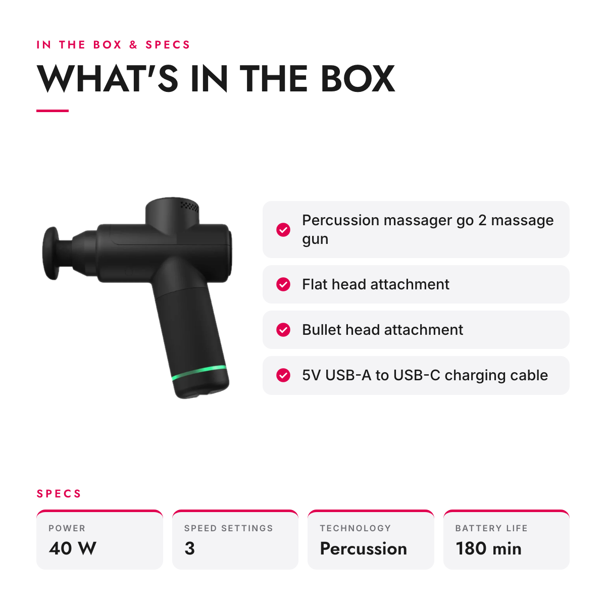 What's in the box and specifications: Portable Percussion Massage Gun with 2 Heads