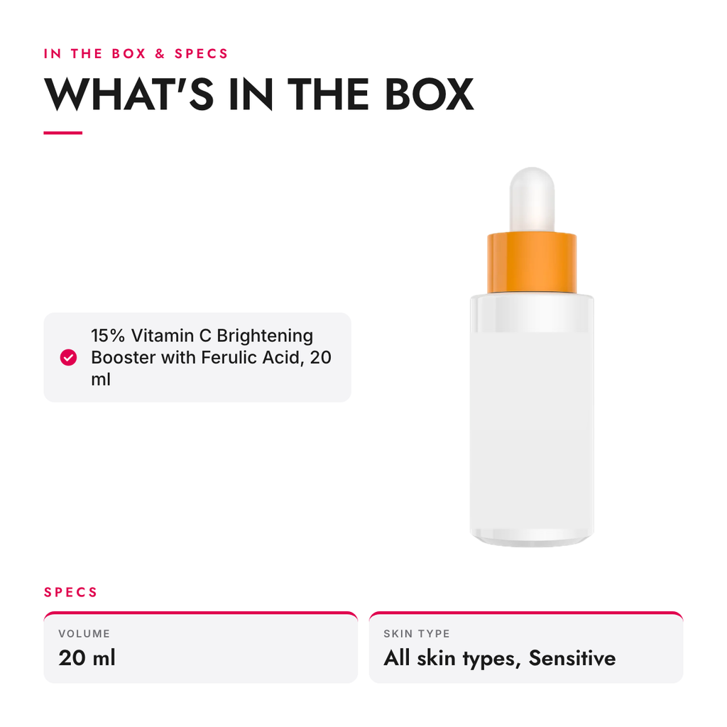 What's in the box and specifications: 15% Vitamin C Brightening Booster with Ferulic Acid, 20 ml