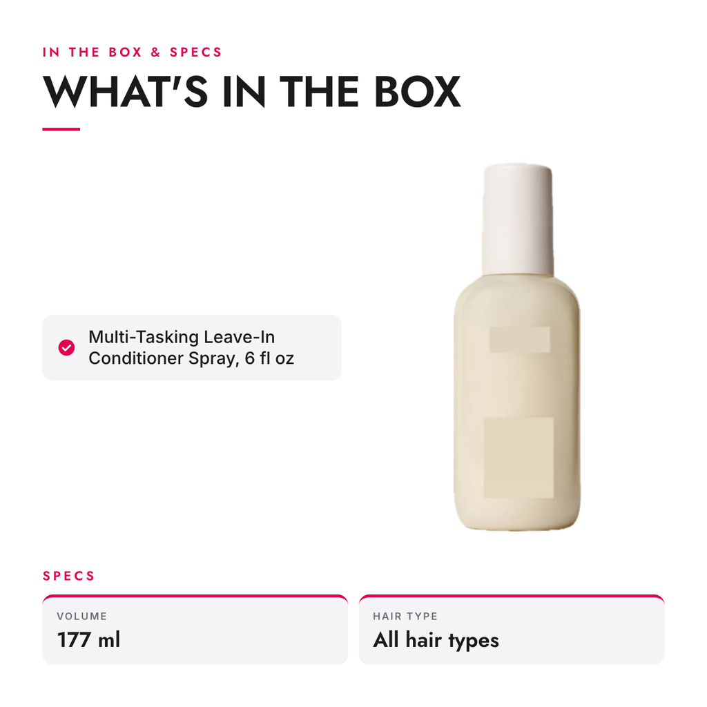 What's in the box and specifications: Multi-Tasking Leave-In Conditioner Spray, 6 fl oz