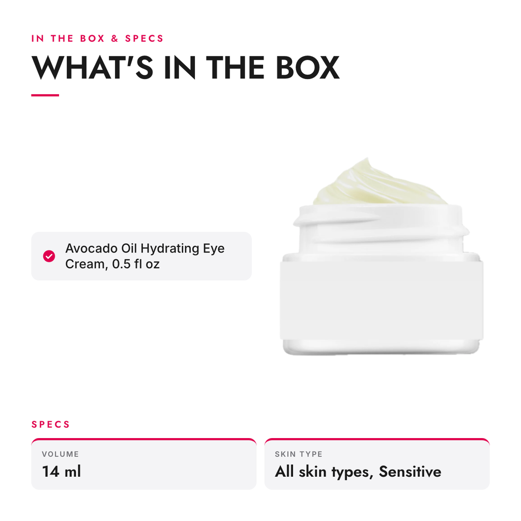 What's in the box and specifications: Avocado Oil Hydrating Eye Cream, 0.5 fl oz