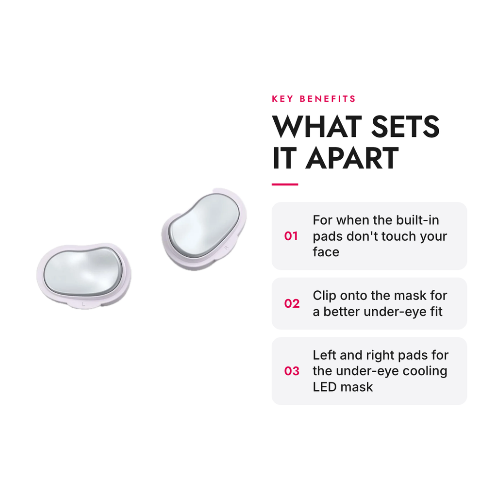 Key benefits of the Clip-On Under-Eye Chill Pads for LED Face Mask