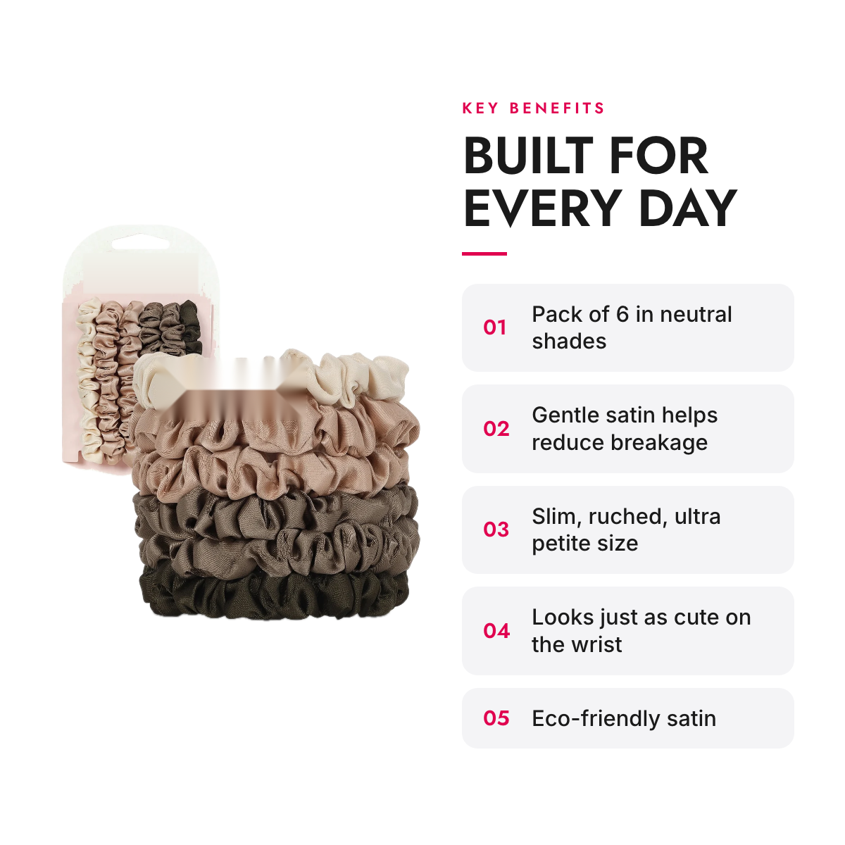 Key benefits of the Petite Satin Scrunchies, Set of 6, Neutral Shades