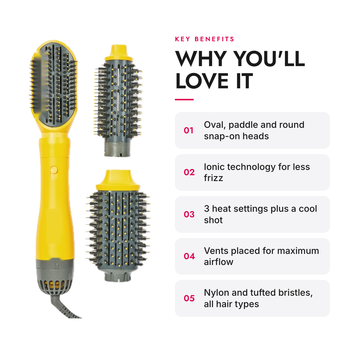 Key benefits of the Interchangeable Blow Dryer Brush with Oval, Paddle and Round Heads