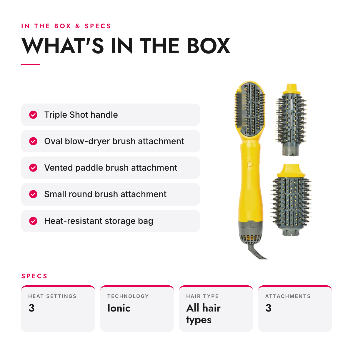 What's in the box and specifications: Interchangeable Blow Dryer Brush with Oval, Paddle and Round Heads
