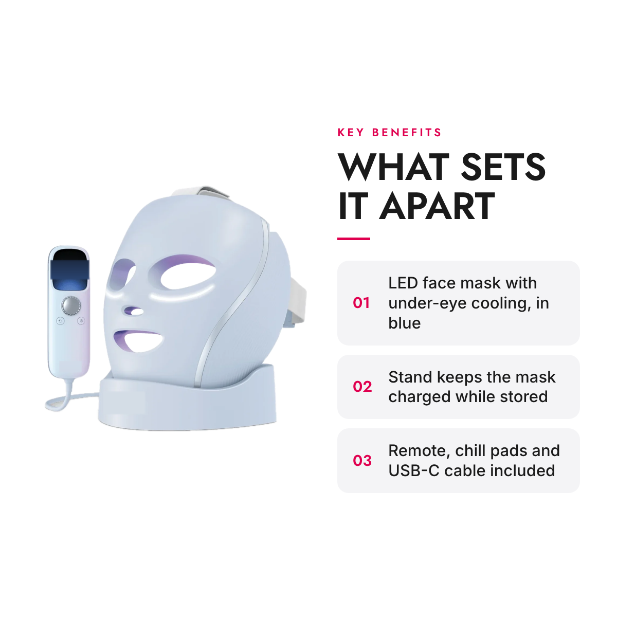 Key benefits of the LED Face Mask with Under-Eye Cooling + Charging Stand