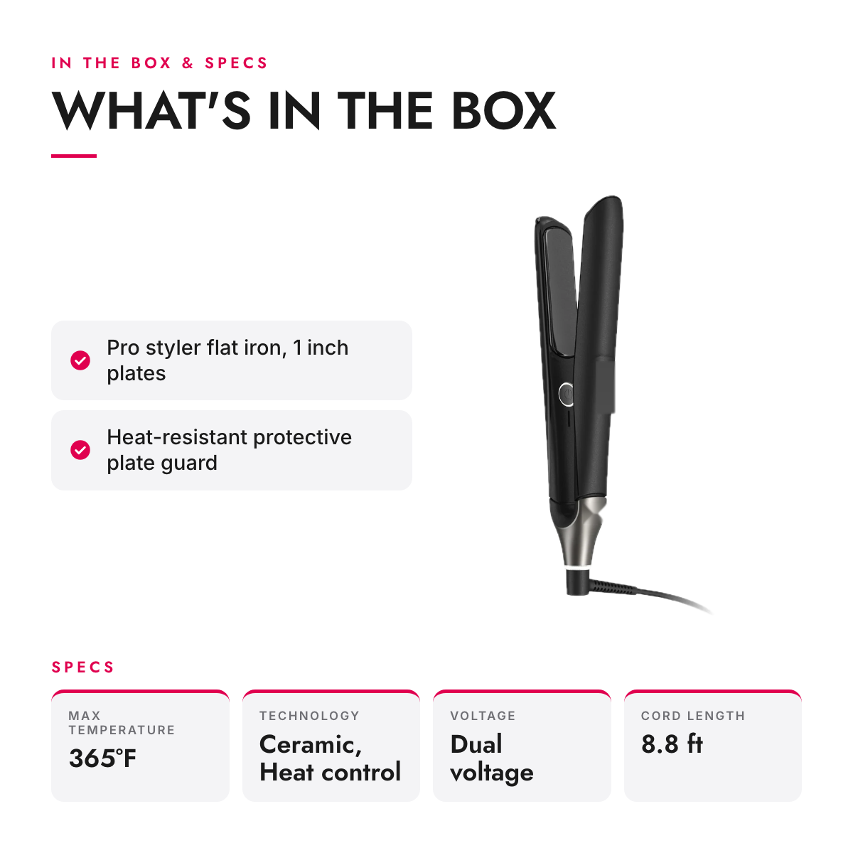 What's in the box and specifications: Motion-Responsive Ceramic Flat Iron, 1 inch