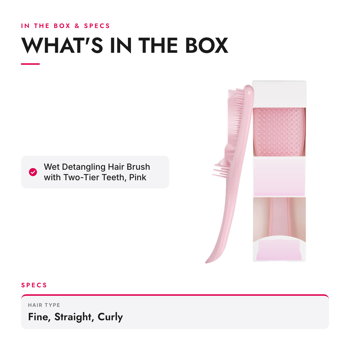 What's in the box and specifications: Wet Detangling Hair Brush with Two-Tier Teeth, Pink