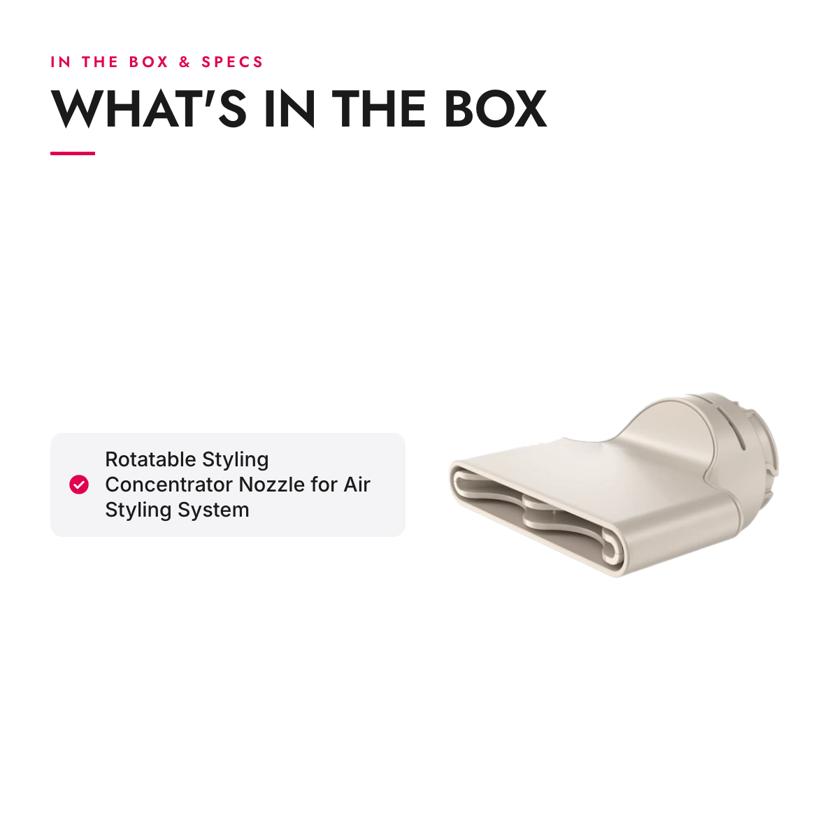 What's in the box and specifications: Rotatable Styling Concentrator Nozzle for Air Styling System