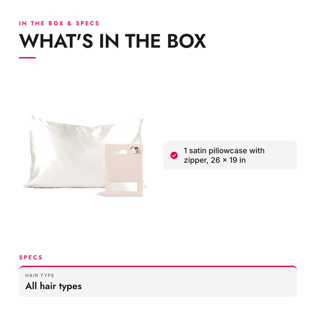 What's in the box and specifications: Satin Pillowcase with Zipper, Ivory, Standard/Queen
