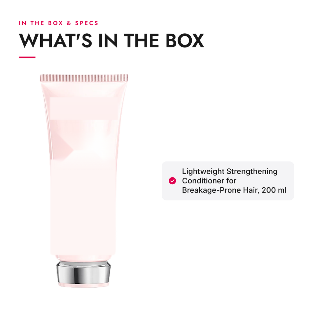 What's in the box and specifications: Lightweight Strengthening Conditioner for Breakage-Prone Hair, 200 ml